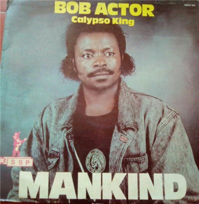 Bob Actor Calypso King - Mankind download mp3 flac