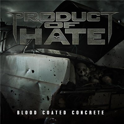 PRODUCT OF HATE - Blood Coated Concrete download mp3 flac