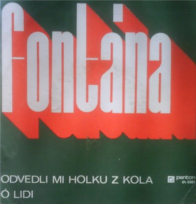 Fontána - Odvedli Mi Holku Z Kola / Ó Lidi download mp3 flac