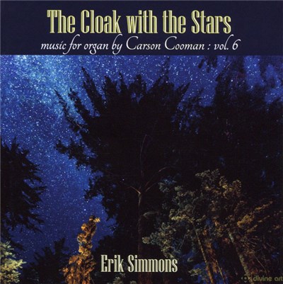 Erik Simmons - The Cloak With The Stars: Music For Organ By Carson Cooman: Vol. 6 download mp3 flac