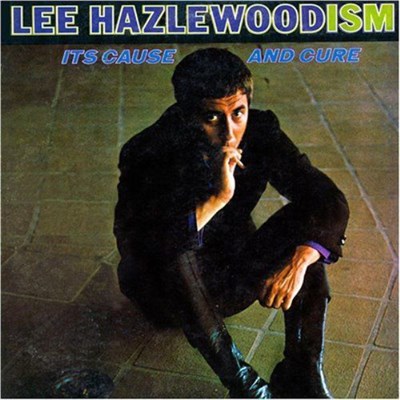 Lee Hazlewood - Lee Hazlewoodism - Its Cause And Cure download mp3 flac