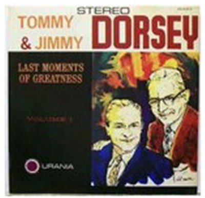 Tommy & Jimmy Dorsey - Last Moments Of Greatness Vol. 2 download mp3 flac