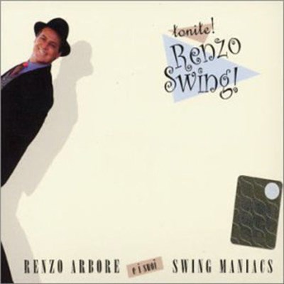 Renzo Arbore E I Suoi Swing Maniacs - Tonite! Renzo Swing! download mp3 flac