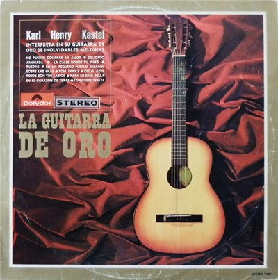 Karl Henry Kastel - La Guitarra De Oro download mp3 flac