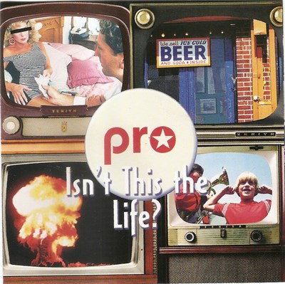 Pro - Isn´t This The Life? download mp3 flac