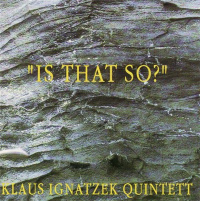 Klaus Ignatzek Quintett - Is That So? download mp3 flac