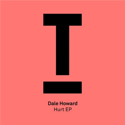 Dale Howard - Hurt EP download mp3 flac