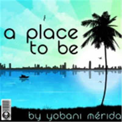Yobani Merida - A Place To Be download mp3 flac