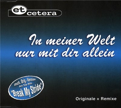 Et Cetera - In Meiner Welt Nur Mit Dir Allein (Originale + Remixe) download mp3 flac
