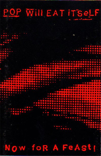Pop Will Eat Itself - Now For A Feast download mp3 flac