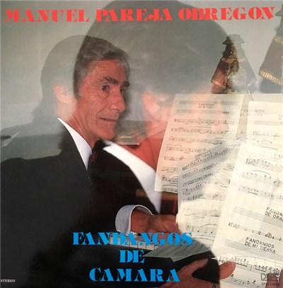 Manuel Pareja Obregón - Fandangos De Camara download mp3 flac