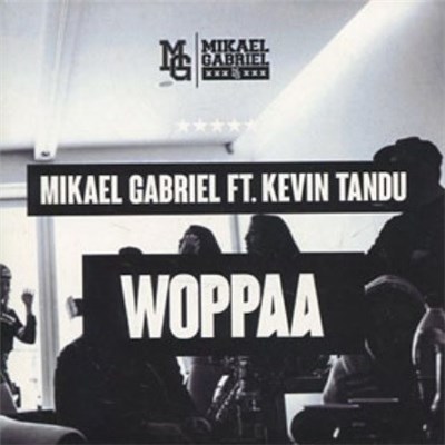 Mikael Gabriel Ft. Kevin Tandu - Woppaa download mp3 flac