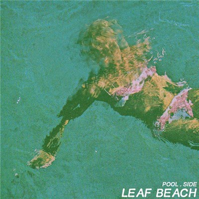 Leaf Beach - Pool Side download mp3 flac