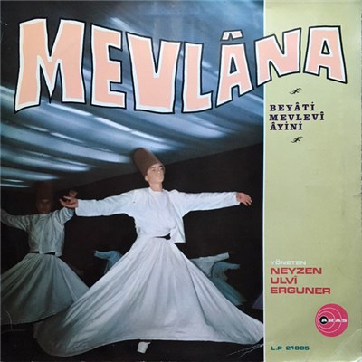 Various - Mevlâna (Beyâti Mevlevî Âyini) download mp3 flac