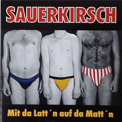 Sauerkirsch - Mit Da Latt'n Auf Da Matt'n download mp3 flac