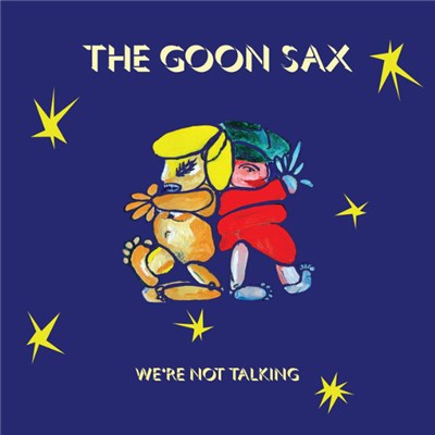 The Goon Sax - We're Not Talking download mp3 flac