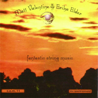 Matt Valentine & Erika Elder - Fantastic String Music (Ragas & Rainbow Blues) download mp3 flac