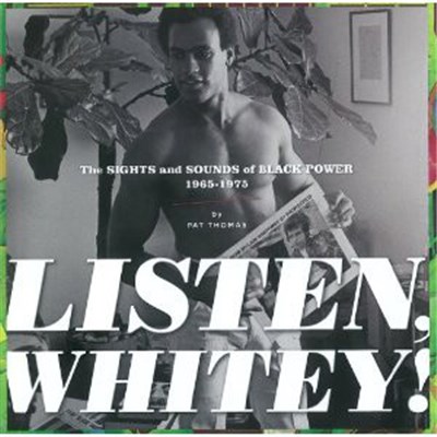 Various - Listen, Whitey! The Sounds Of Black Power 1967-1974 download mp3 flac