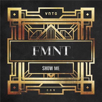 FMNT - Show Me download mp3 flac