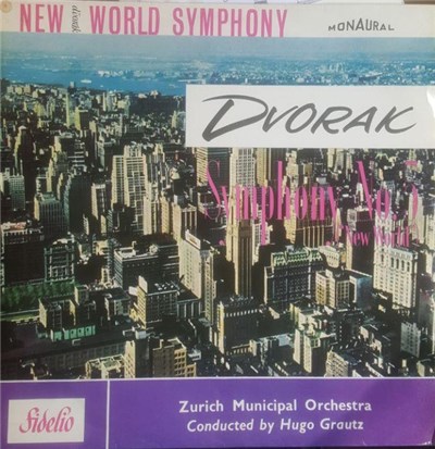 Antonín Dvořák, Zurich Municipal Orchestra Conducted By Hugo Grautz - Symphony No.5 In E Minor Op. 95 ("New World") download mp3 flac