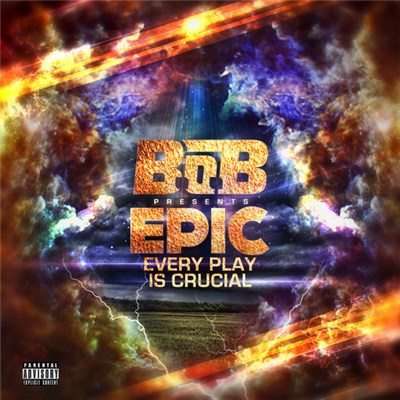 B.o.B - EPIC: Every Play Is Crucial download mp3 flac
