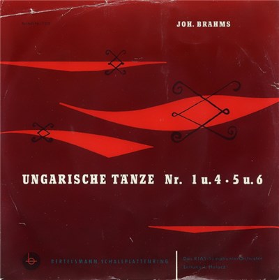 Joh. Brahms / Das RIAS-Symphonie-Orchester Leitung L. Halasz - Ungarische Tänze Nr. 1 u. 4 • 5 u. 6 download mp3 flac