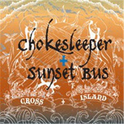 Sunset Bus / Chokesleeper - Cross Island download mp3 flac