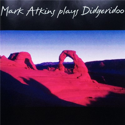 Mark Atkins - Plays Didgeridoo download mp3 flac