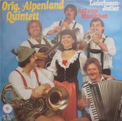 Orig. Alpenland Quintett - Lederhosen-Jodler / Auf Zum Musikfest download mp3 flac
