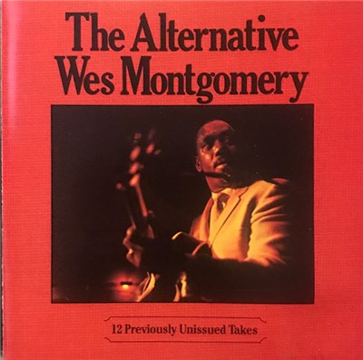 Wes Montgomery - The Alternative Wes Montgomery download mp3 flac