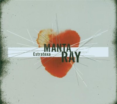 Manta Ray - Estratexa download mp3 flac