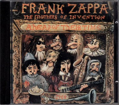 Zappa / Mothers Of Invention - Ahead Of Their Time download mp3 flac