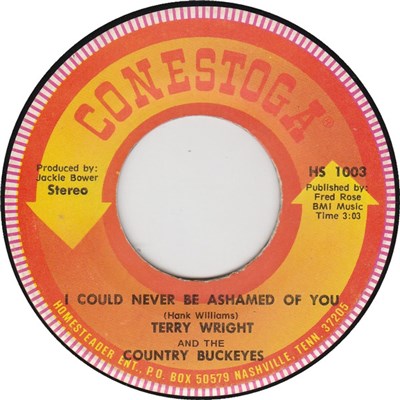 Terry Wright And The Country Buckeyes - I Could Never Be Ashamed Of You / You Win Again download mp3 flac