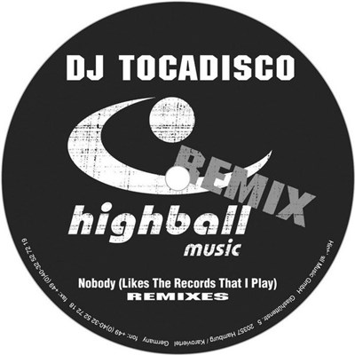 DJ Tocadisco - Nobody (Likes The Records That I Play) Remixes download mp3 flac