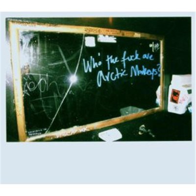 Arctic Monkeys - Who The Fuck Are Arctic Monkeys? download mp3 flac