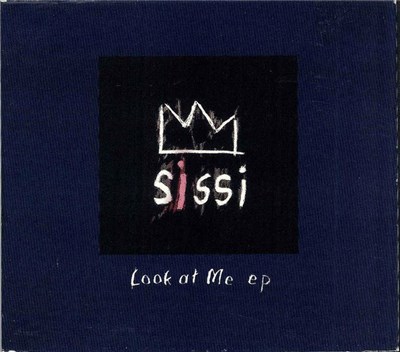 Sissi - Look At Me EP download mp3 flac