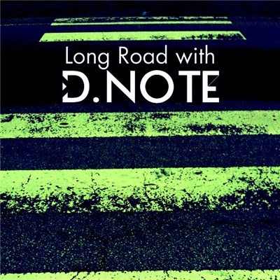 D.NOTE - Long Road with D.NOTE download mp3 flac