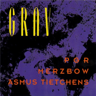 PGR / Merzbow / Asmus Tietchens - Grav download mp3 flac