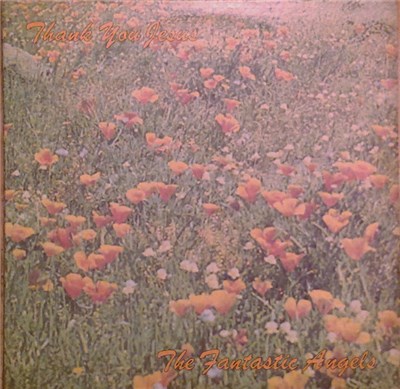 The Fantastic Angels - Thank You Jesus download mp3 flac