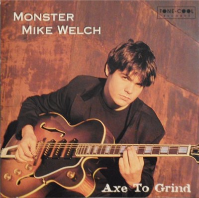 Monster Mike Welch - Axe To Grind download mp3 flac