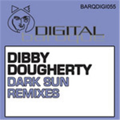Dibby Dougherty - Dark Sun (Remixes) download mp3 flac
