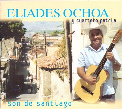 Eliades Ochoa Y Cuarteto Patria - Son De Santiago download mp3 flac