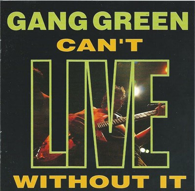 Gang Green - Can't Live Without It download mp3 flac