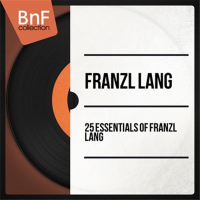 Franzl Lang - 25 Essentials Of Franzl Lang download mp3 flac