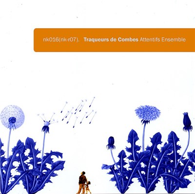 Traqueurs De Combes - Attentifs Ensemble download mp3 flac