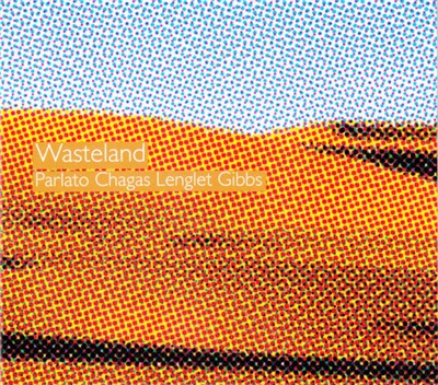 Parlato, Chagas, Lenglet, Gibbs - Wasteland download mp3 flac