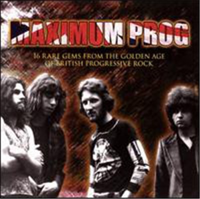 Various - Maximum Prog (16 Rare Gems From The Golden Age Of British Progressive Rock) download mp3 flac