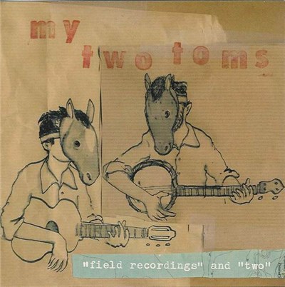 My Two Toms - Field Recordings & Two download mp3 flac