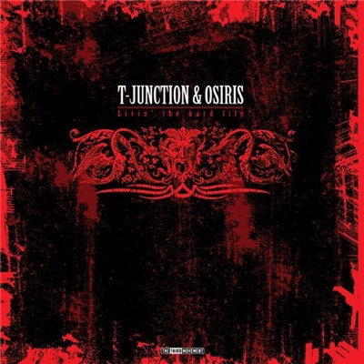 T-Junction & Osiris - Livin' The Hard Life download mp3 flac