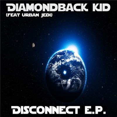 Diamondback Kid Feat Urban Jedi - Disconnect E.P. download mp3 flac